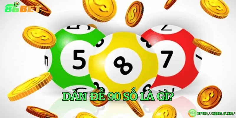 Dàn đề 90 số là gì?
